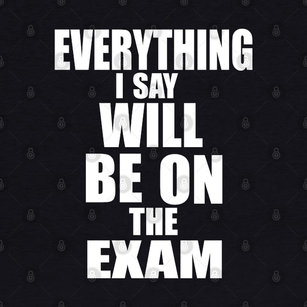 Everything I say will be in the exam by PAULO GUSTTAVO